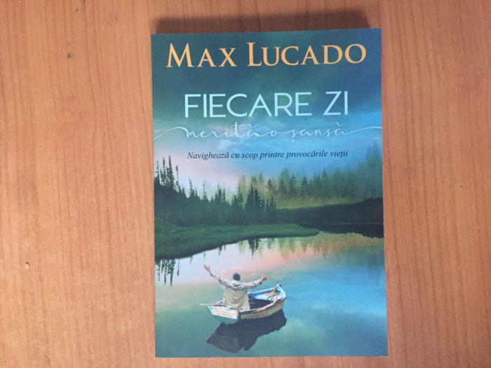 h1a Fiecare zi merita o sansa - Max Lucado