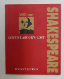 LOVE LABOURS &#039;S LOST by WILLIAM SHAKESPEARE , 2001