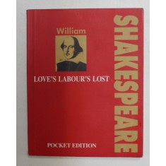 LOVE LABOURS &#039;S LOST by WILLIAM SHAKESPEARE , 2001