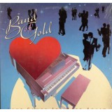 VINIL Band Of Gold &lrm;&ndash; Love Songs Are Back Again (VG++)