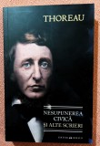 Nesupunerea civica si alte scrieri. Editura Herald, 2021 - Henry David Thoreau
