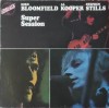 Mike Bloomfield / Al Kooper / Stephen Stills &ndash; Super Session, LP, Europe, 1973, stare VG, Rock
