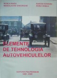 Elemente de tehnologia autovehiculelor - Rosca Radu - Carte