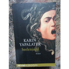 Seelenjagd -Karin Yapalater - IN LIMBA GERMANA