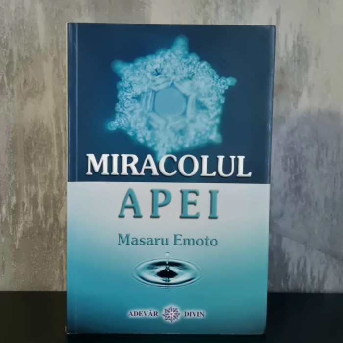 Masaru Emoto - Miracolul Apei RARĂ