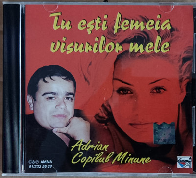 Adrian Copilul Minune &amp;ndash; Tu Ești Femeia Visurilor Mele , CD cu muzică , manele foto