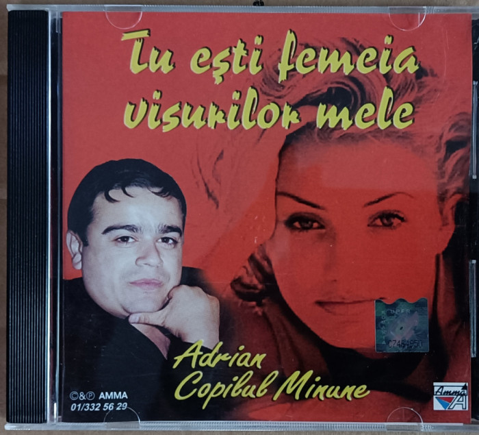 Adrian Copilul Minune &ndash; Tu Ești Femeia Visurilor Mele , CD cu muzică , manele