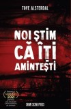 Noi stim ca iti amintesti Vol 1 Tove Alsterdal carte politista nordica suspans paperback brosat