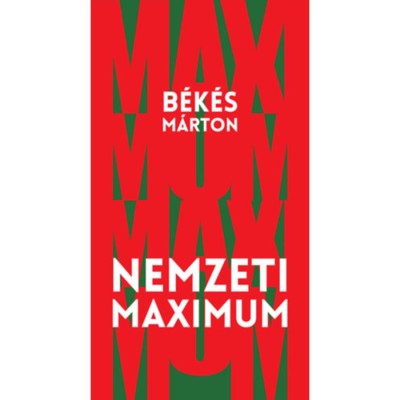 Nemzeti maximum - B&amp;eacute;k&amp;eacute;s M&amp;aacute;rton foto