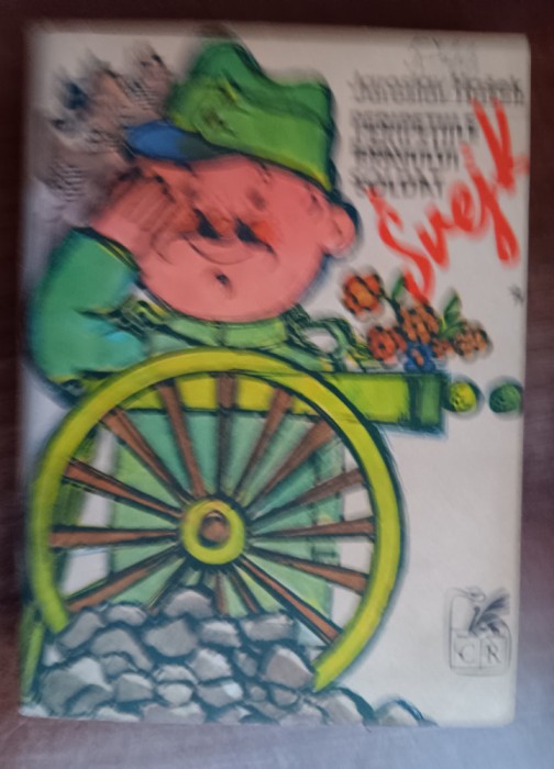 myh 534s - Jaroslav Hasek - Peripetiile bravului soldat Svejk - vol 1- ed 1983