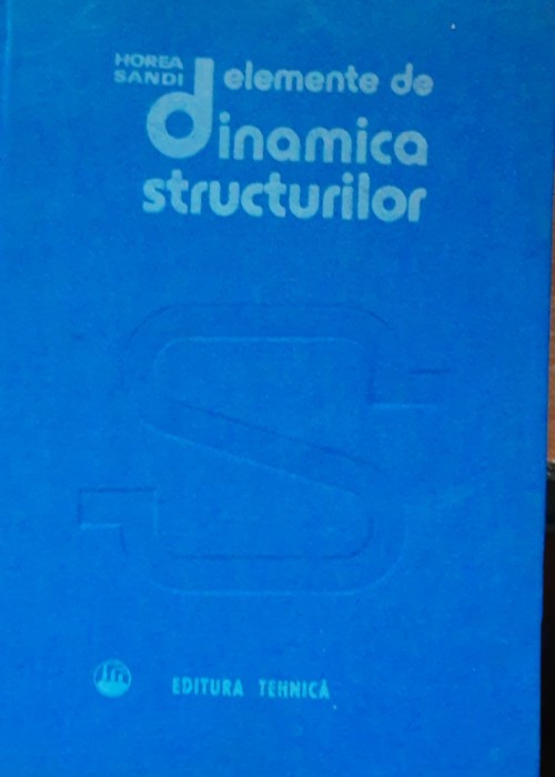 Elemente de dinamica structurilor - Horea Sandi