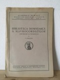 Academia Romana - Memoriile Sectiunii Istorice Seria III Tomul XXII Mem. 16 V. Mihordea - Biblioteca Domneasca a Mavrocordatilor