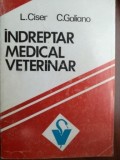 Indreptar medical veterinar- L. Ciser, C. Galiano