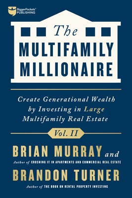 The Multifamily Millionaire: Create Generational Wealth by Investing in Large Multifamily Real Estate foto