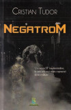 Negatrom - Paperback brosat - Cristian Tudor - Berg, 2020