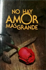 No hay amor mas grande (noul testament in spaniola) 1050 (carte pe limba spaniola) foto