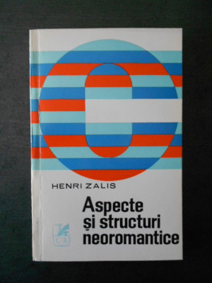 Henri Zalis - Aspecte si structuri neoromantice foto