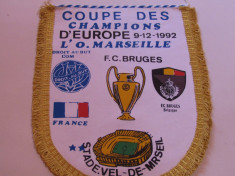 Fanion fotbal Olympique de Marseille - Club Brugge,Champions Cup, 1992 foto