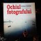Michael Freeman - Ochiul fotografului