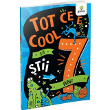 Tot Ce E Cool Sa Stii La 7 Ani, - Editura Gama