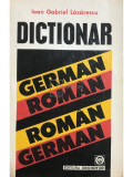 Ioan Gabriel Lăzărescu - Dicționar rom&acirc;n-german, german-rom&acirc;n (editia 1992)
