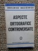 Dorin N. Uritescu - Aspecte ortografice controversate