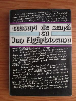 Mircea Zaciu - Ceasuri de seara cu Ion Agarbiceanu (1982, editie cartonata) foto