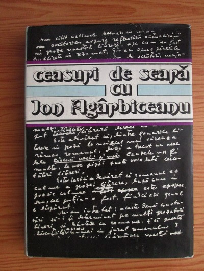 Mircea Zaciu - Ceasuri de seara cu Ion Agarbiceanu (1982, editie cartonata)