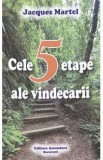 Cele 5 etape ale vindecarii - Jacques Martel