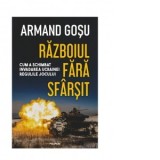 Razboiul fara sfarsit Invadarea Ucrainei Armand Gosu Carti Istorie Politica Regionala Epoca Contemporana