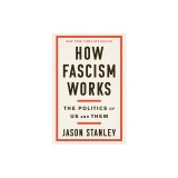 How Fascism Works: The Politics of Us and Them