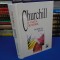 NORMAN ROSE - CHURCHILL : O VIATA DE REBEL , 1998 ( CARTONATA )
