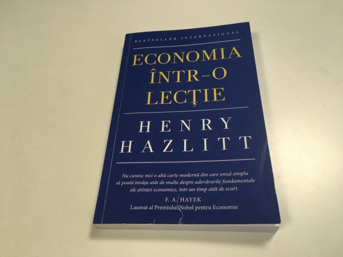 HENRY HAZLITT, ECONOMIA INTR-O LECTIE. EDITIA 2021
