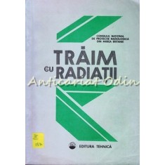 Traim Cu Radiatii - Andrei Ionescu