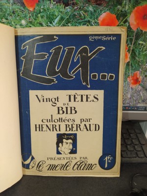 Eux..., Vingt Tetes de Bib, culottees par Henri Beraud, 2eme Serie, c. 1925, 145 foto