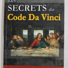 LES SECRETS DU CODE DA VINCI par DAN BURSTEIN , 2004