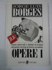 OPERE - Jorge Luis Borges - volumul 1 foto