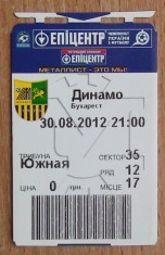 Bilet Metalist Harkiv - Dinamo Bucuresti 2012