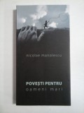 POVESTI PENTRU oameni mari - Nicolae Manolescu