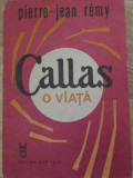 Callas O Viata - Jean Remy Piette, Muzicala 1988, Carte biografie Maria Callas, 208 pagini