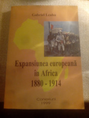 Gabriel Leahu -Expansiunea europeana in Africa 1880-194 foto