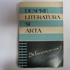 Despre Literatura Si Arta - Barbu St. Delavrancea ,550653
