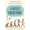 A nyelv eredet&eacute;ről - A besz&eacute;d ingyen van, &eacute;s hazudunk, mint a v&iacute;zfoly&aacute;s - Sverker Johansson