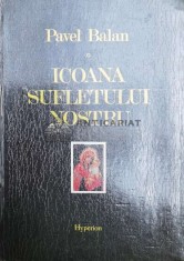 Icoana sufletului nostru - 1992 - Pavel Balan ($Y140) foto