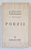 POEZII-VASILE VOICULESCU BUCURESTI 1944 , EXEMPLAR NUMEROTAT NR 1214 , COPERTA SPATE REFACUTA