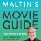 Leonard Maltin&#039;s Movie Guide: The Modern Era, Previously Published as Leonard Maltin&#039;s 2015 Movie Guide