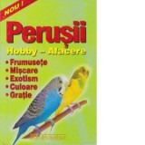 Perusii - hobby, afacere