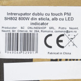 Intrerupator dublu cu touch PNI SH802 800W din sticla, alb cu LED indicator