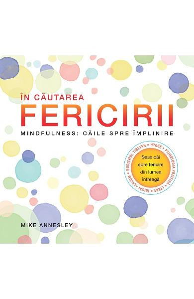 In cautarea fericirii, Mike Annesley