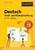 Deutsch in 15 Min - Gro&szlig;- und Kleinschreibung 5./6. Klasse